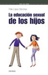 EDUCACIÓN SEXUAL DE LOS HIJOS, LA