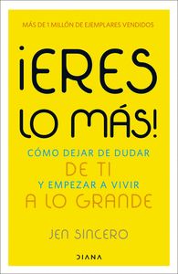 ¡ERES LO MÁS!
