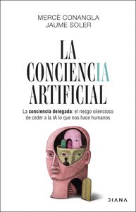LA CONCIENCIA ARTIFICIAL