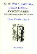 EL 27: AYALA, BAUTISTA, DIEGO, LORCA... EN BUENOS AIRES