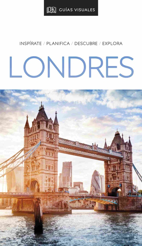 LONDRES (GUÍAS VISUALES). INSPÍRATE, PLANIFICA, DESCUBRE, EXPLORA