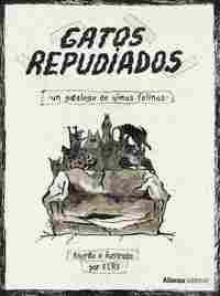 GATOS REPUDIADOS. UN GATÁLOGO DE ALMAS FELINAS