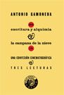 ESCRITURA Y ALQUIMIA ; LA CAMPANA DE LA NIEVE ;  CONFESION CINEMATORAF