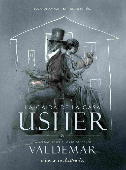 LA CAÍDA DE LA CASA USHER. LA VERDAD SOBRE EL CASO DEL SEÑOR VALDEMAR