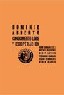 DOMINIO ABIERTO CONOCIMIENTO LIBRE Y COOPERACION