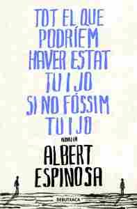 TOT EL QUE PODRIEM HAVER ESTAT TU I JO S