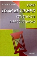 COMO USAR EL TIEMPO CON EFICACIA Y PRODUCTIVIDAD