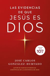 LAS EVIDENCIAS DE QUE JESÚS ES DIOS