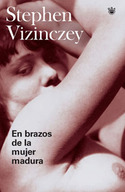 EN BRAZOS DE LA MUJER MADURA (MEMORIAS GALANTES DE ANDRAS VAJDA)