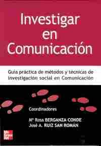 INVESTIGAR EN COMUNICACION. GUIA PRACTICA METODOS Y TECNICAS