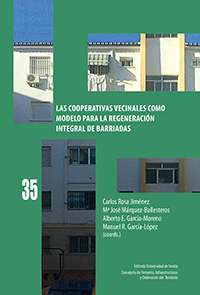 LAS COOPERATIVAS VECINALES COMO MODELO PARA LA REGENERACIÓN INTEGRAL DE BARRIADA.