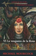 LA VENGANZA DE LA ROSA VI