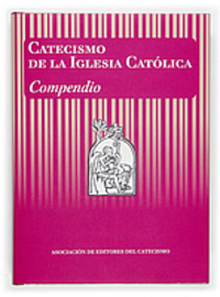 CATECISMO IGLESIA CATOLICA COMPENDIO