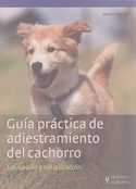 GUIA PRACTICA DE ADIESTRAMIENTO DEL CACHORRO