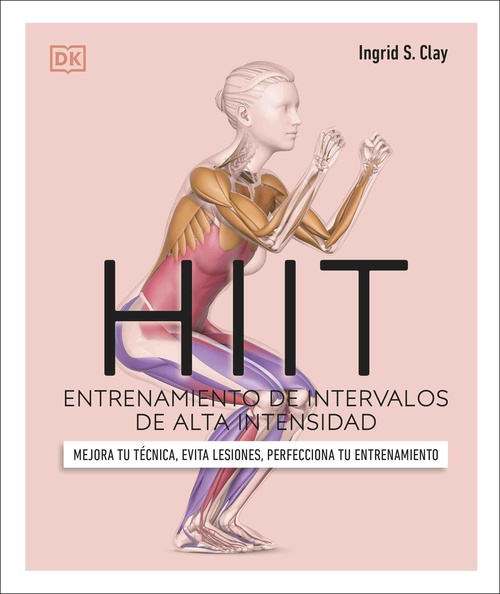 HIIT. ENTRENAMIENTO DE INTERVALOS DE ALTA INTENSIDAD. MEJORA TU TÉCNICA, EVITA LESIONES, PERFECCIONA