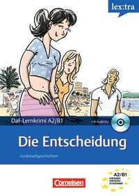 DIE ENTSCHEIDUNG (+ CD) A2/B1
