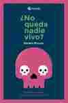 ¿NO QUEDA NADIE VIVO?.