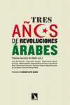 TRES AÑOS DE REVOLUCIONES ARABES