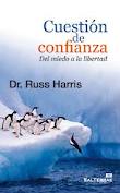 CUESTION DE CONFIANZA. DEL MIEDO A LA LIBERTAD
