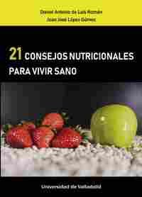 21 CONSEJOS NUTRICIONALES PARA VIVIR SANO