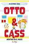 AVENTURA EN EL MUSEO. OTTO & CASS