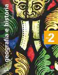 2º ESO. GEOGRAFÍA E HISTORIA. SAVIA NUEVA GENERACIÓN. ANDALUCÍA.