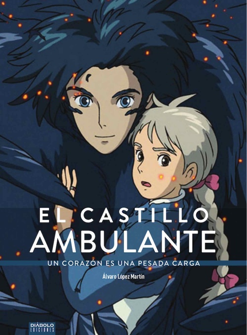 CASTILLO AMBULANTE UN CORAZON ES UNA PESADA CARGA,EL.