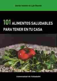 101 ALIMENTOS SALUDABLES PARA TENER EN TU CASA