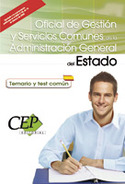 TEMARIO Y TEST COMUN. OFICIAL GESTION Y SERVICIOS COMUNES ADM. ESTADO