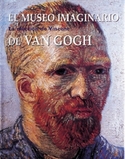 MUSEO IMAGINARIO DE VAN GOGH: LA ELECCION DE VINCENT