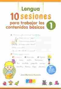 1. 10 SESIONES PARA TRABAJAR LOS CONTENIDOS BÁSICOS