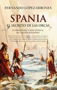 SPANIA, EL SECRETO DE LAS ORCAS