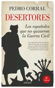DESERTORES. LOS ESPAÑOLES DQUE NO QUISIERON LA GUERRA CIVIL