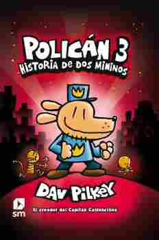 HISTORIA DE DOS MININOS. POLICÁN, 3