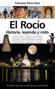 ROCÍO, HISTORIA, LEYENDA Y MITO, EL