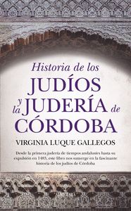 HISTORIA DE LOS JUDÍOS Y LA JUDERÍA DE CÓRDOBA