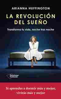 LA REVOLUCION DEL SUEÑO. TRANSFORMA TU VIDA, NOCHE TRAS NOCHE