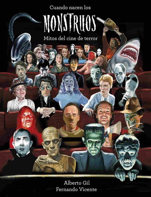 CUANDO NACEN LOS MONSTRUOS. MITOS DEL CINE DE TERROR