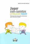 JUGAR CON CUENTOS EN EDUCACION INFANTIL