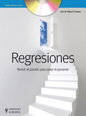REGRESIONES (+ DVD) REVIVIR EL PASADO PARA SANAR EL PRESENTE