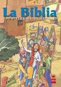 LA BIBLIA. HISTORIAS DE DIOS