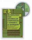 METODOLOGÍAS PARA DESARROLLAR COMPETENCIAS Y ATENDER A LA DIVERSIDAD (+CD-ROM)