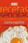 RECETAS SENCILLAS PARA NOVATOS Y COCINILLAS. COCINA ESPAÑOLA