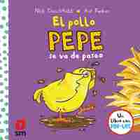EL POLLO PEPE SE VA DE PASEO. POP UP