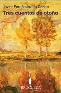 TRES CUENTOS DE OTOÑO