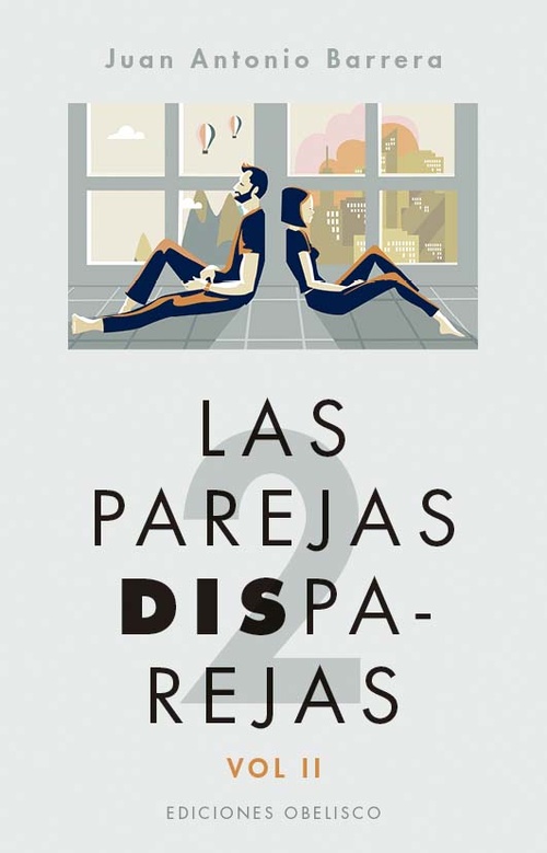 LAS PAREJAS DISPAREJAS VOL. II
