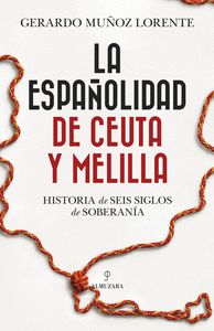 ESPAÑOLIDAD DE CEUTA Y MELILLA, LA