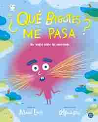 ¿QUÉ BIGOTES ME PASA?. UN CUENTO SOBRE LAS EMOCIONES