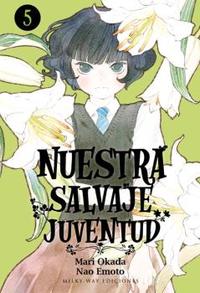 5. NUESTRA SALVAJE JUVENTUD