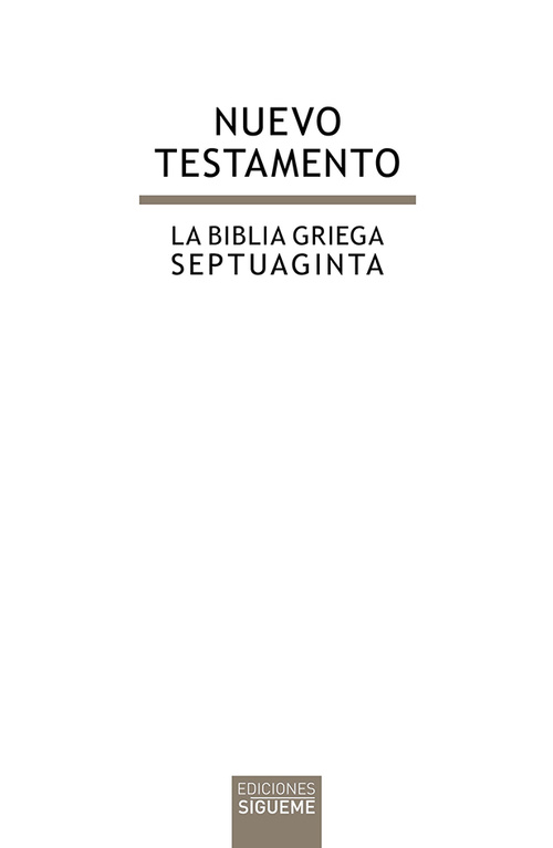 NUEVO TESTAMENTO. LA BIBLIA GRIEGA. SEPTUAGINTA